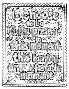 I Choose To Be Fully Present