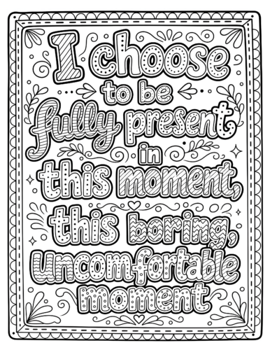 I Choose to be Fully Present