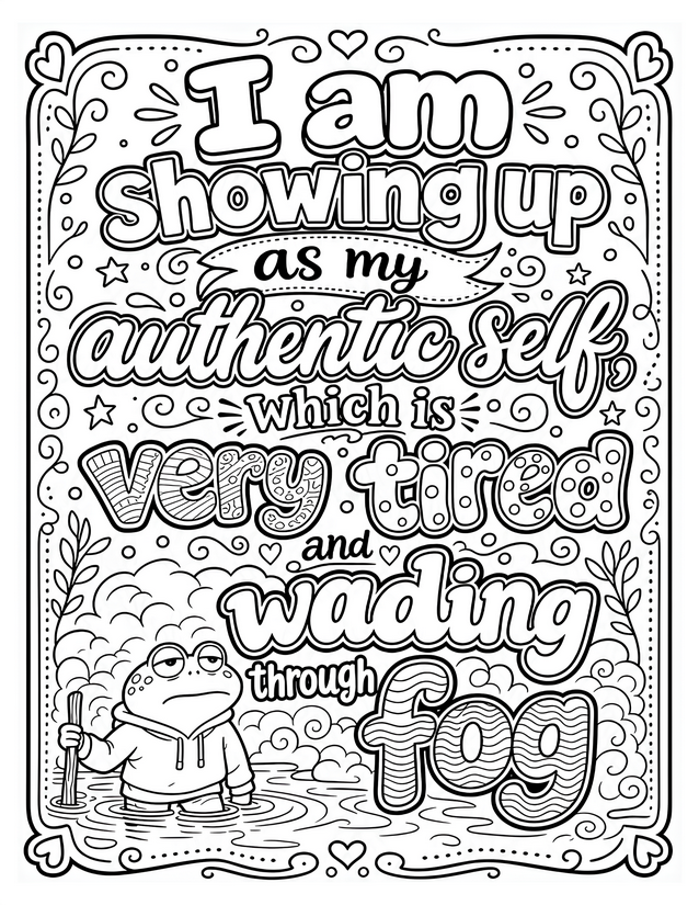 Showing Up Authentic Self Coloring Page, Tired Frog Wading Through Fog